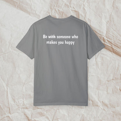 Be Someone Who Makes You Happy