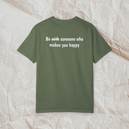 Be Someone Who Makes You Happy