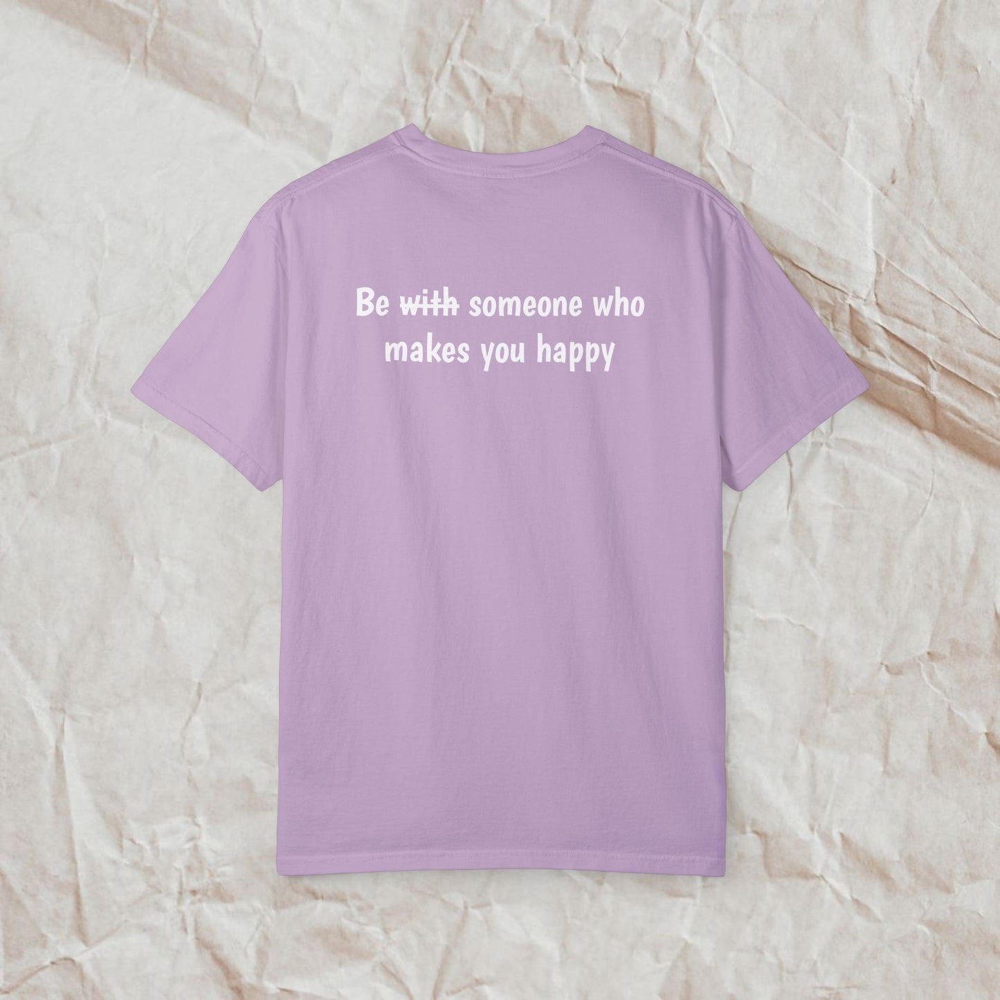 Be Someone Who Makes You Happy
