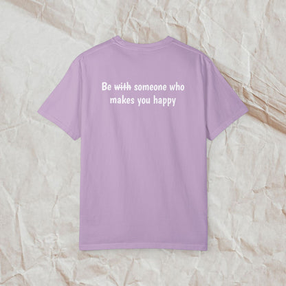 Be Someone Who Makes You Happy